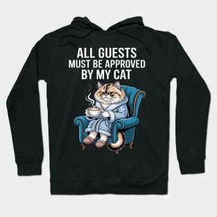 All Guests must be approved by my Cat Hoodie